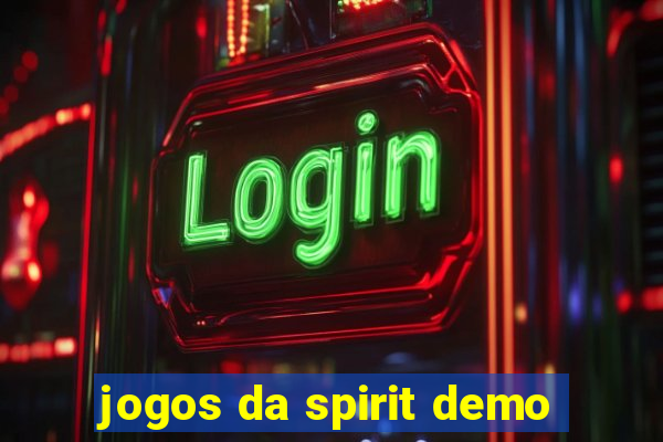 jogos da spirit demo